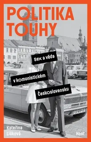 Sociológia, etnológia Politika touhy - Kateřina Lišková