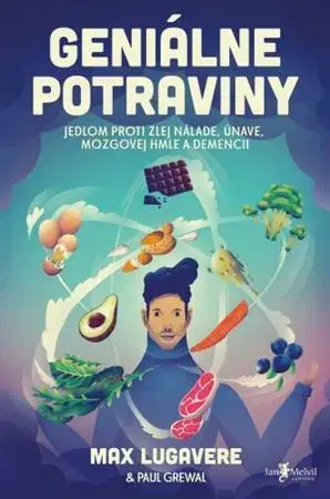 Zdravá výživa, diéty, chudnutie Geniálne potraviny - Max Lugavere,Paul Grewal