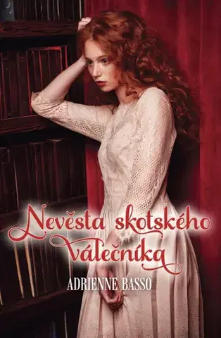 Romantická beletria Nevěsta skotského válečníka - Adrienne Basso