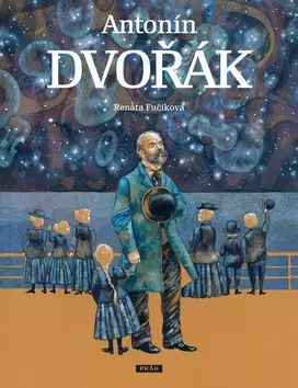 Pre deti a mládež - ostatné Antonín Dvořák - Renáta Fučíková
