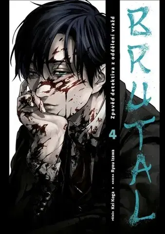 Komiksy Brutal: Zpověď detektiva z oddělení vražd 4 - Kei Koga,Ryou Izawa