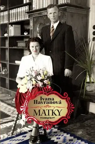 Romantická beletria Matky - Ivana Havranová
