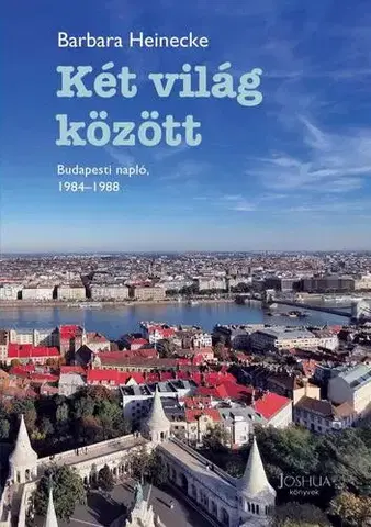 Svetová beletria Két világ között - Barbara Heinecke