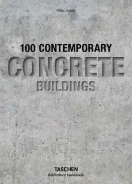 Architektúra 100 Contemporary Concrete Buildings - Philip Jodidio