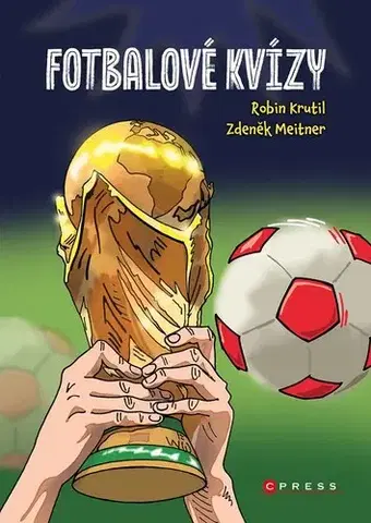 Krížovky, hádanky, hlavolamy Fotbalové kvízy - Zdeněk Meitner,Aleš Čuma