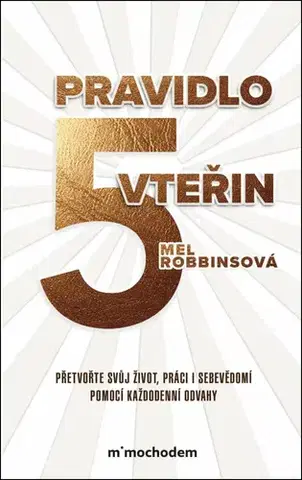 Rozvoj osobnosti Pravidlo pěti vteřin, 2. vydání - Mel Robbins