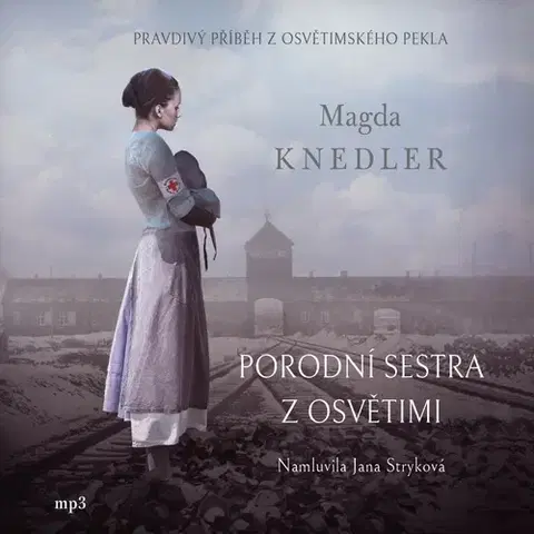 História DOBROVSKÝ s.r.o. Porodní sestra z Osvětimi