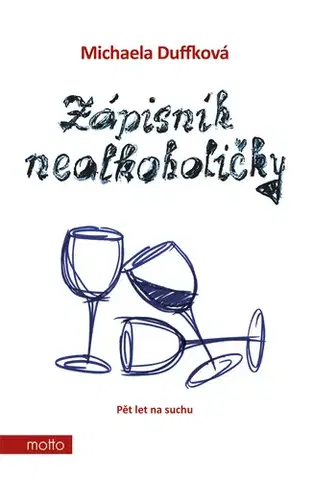 Česká beletria Zápisník nealkoholičky - Michaela Duffková,Radkin Honzák