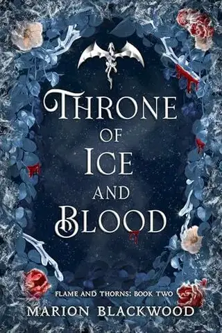Sci-fi a fantasy Throne of Ice and Blood - Flame and Thorns 2 - Marion Blackwood