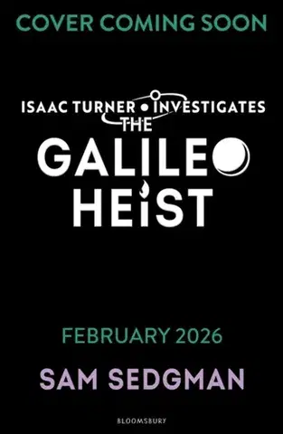 Pre deti a mládež The Galileo Heist - Sam Sedgman