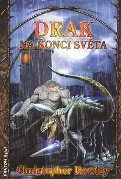 Sci-fi a fantasy Drak na konci světa - Christopher Rowley,Zuzana Hanešková