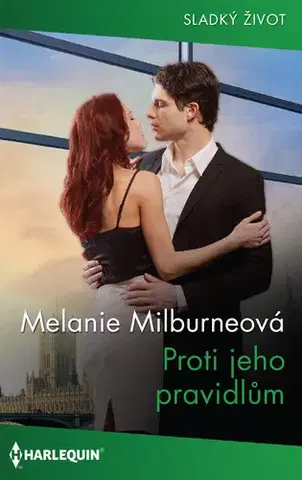 Romantická beletria Proti jeho pravidlům - Melanie Milburne