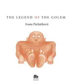 Historické romány The legend of the Golem - Ivana Pecháčková