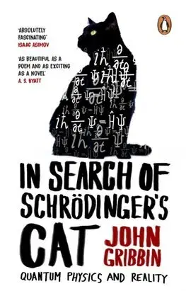 Astronómia, vesmír, fyzika In Search Of Schrodinger's Cat - John Gribbin