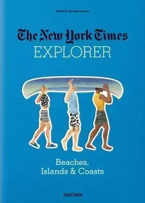 Geografia - ostatné The New York Times Explorer. Beaches, Islands & Coasts - Barbara Ireland