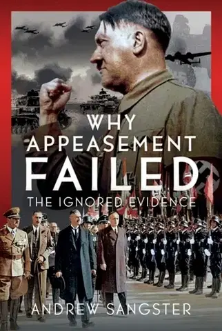 História Why Appeasement Failed - Andrew Sangster
