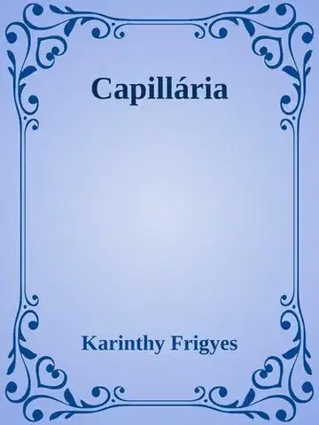 Svetová beletria Capillária - Frigyes Karinthy