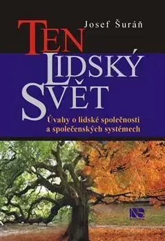 Sociológia, etnológia Ten lidský svět - Josef Šuráň