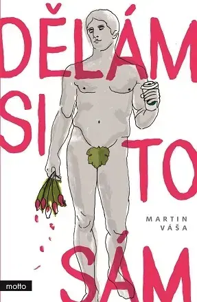 Humor a satira Dělám si to sám - Martin