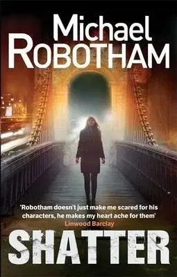 Detektívky, trilery, horory Shatter - Michael Robotham