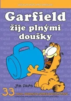 Komiksy Garfield žije plnými doušky (č. 33) - Jim Davis