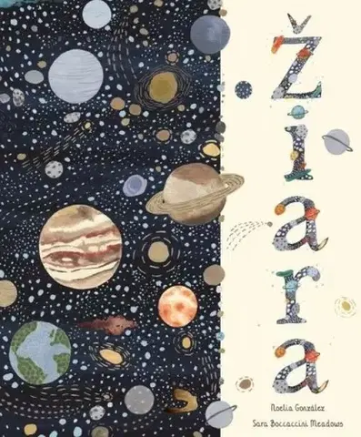 Vesmír Žiara - Noelia Gonzales,Sara Boccaccini Meadows