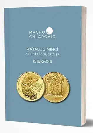 Zberateľstvo, starožitnosti Katalóg mincí a medailí ČSR, ČR A SR 1918 - 2026 - Macho&Chlapovič