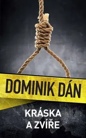 Detektívky, trilery, horory Kráska a zvíře - Dominik Dán