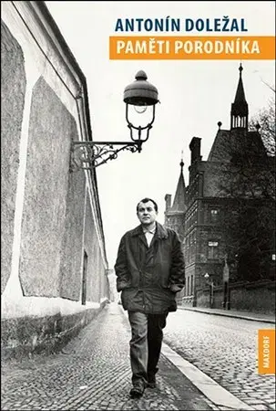 Biografie - ostatné Paměti porodníka - Antonín Doležal