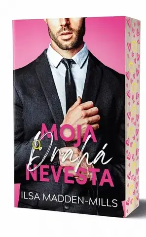 Romantická beletria Moja drahá nevesta - Ilsa Madden-Mills,Paulína Feriancová