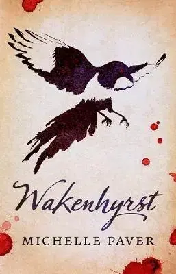 Cudzojazyčná literatúra Wakenhyrst - Michelle Paverová