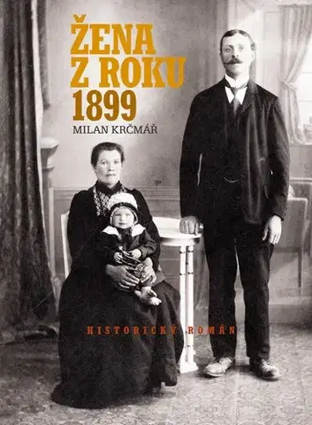 Česká beletria Žena z roku 1899 - Milan Krčmář
