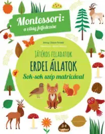 Pre deti a mládež - ostatné Erdei állatok - A világ felfedezése - Maria Montessori