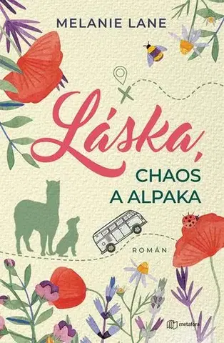 Romantická beletria Láska, chaos a alpaka - Melanie Lane,Diana Rykrová
