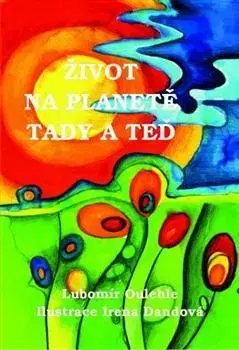 Česká poézia Život na planetě tady a teď - Lubomír Oulehle