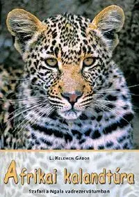 Afrika Afrikai kalandtúra - Gábor L. Kelemen