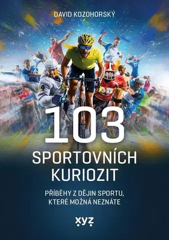 Všeobecne o športe 103 sportovních kuriozit - David Kozohorský