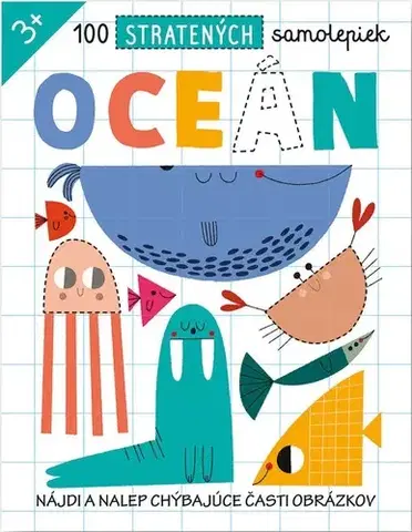 Nalepovačky, vystrihovačky, skladačky 100 stratených samolepiek - Oceán