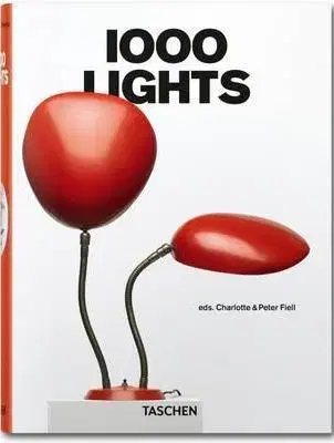 Dizajn, úžitkové umenie, móda 1000 Lights - Charlotte Fiell,Peter Fiell