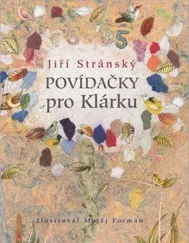 Rozprávky Povídačky pro Klárku - Jiří Stránský