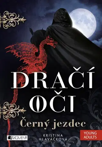 Fantasy, upíri Dračí oči 2: Černý jezdec - Kristína Hlaváčková