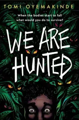 Young adults We Are Hunted - Tomi Oyemakinde