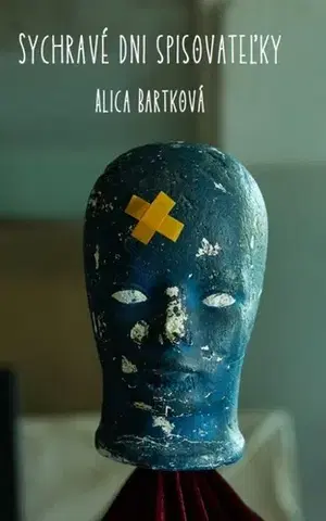 Slovenská beletria Sychravé dni spisovateľky - Alica Bartková