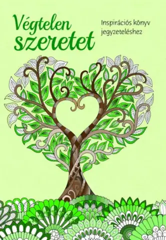 Hobby - ostatné Végtelen szeretet