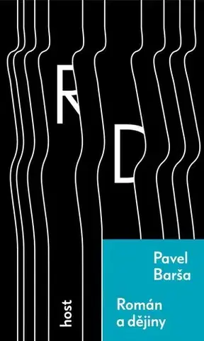 Literárna veda, jazykoveda Román a dějiny - Pavel Barša