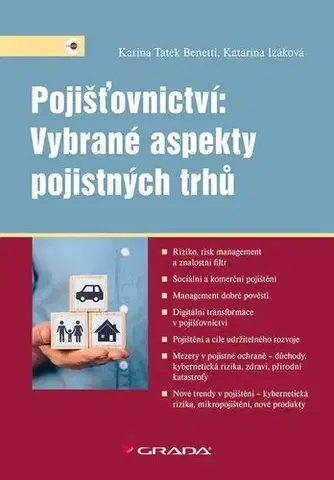 Bankovníctvo, poisťovníctvo Pojišťovnictví: Vybrané aspekty pojistných trhů - Karina Tatek Benetti,Katarína Izáková