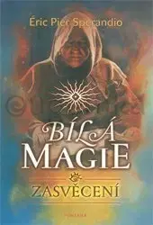 Mágia a okultizmus Bíla magie - zasvěcení