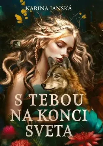 Slovenská beletria S tebou na konci sveta - Karina Janská