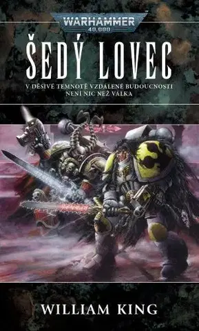 Sci-fi a fantasy Šedý lovec - William King