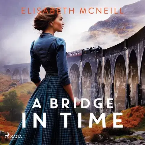 Svetová beletria Saga Egmont A Bridge in Time: A moving Scottish historical saga (EN)